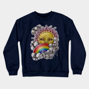 You can't have a rainbow without a little rain Crewneck Sweatshirt